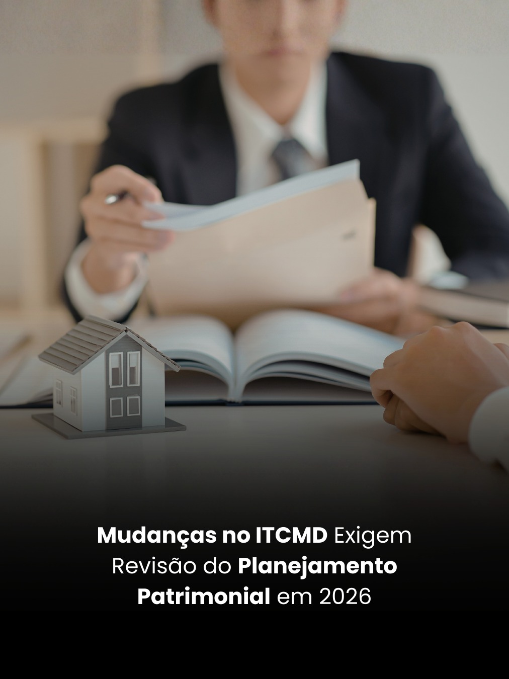 Mudanças no ITCMD Exigem Revisão do Planejamento Patrimonial em 2026