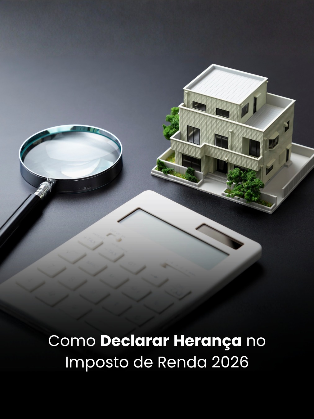 Como Declarar Herança no Imposto de Renda 2026